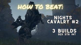 How to easily beat the second Nights Cavalry in Elden Ring Multiple Builds