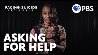 How Do I Ask For Help If I’m Thinking About Suicide? feat. Shani Tran  Facing Suicide  PBS