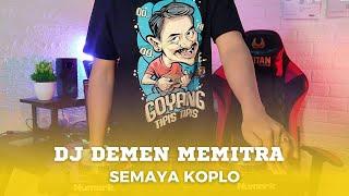 DJ Remix Demen Memitra - Semaya Koplo Terbaru 2024  DJ Bali Terbaru
