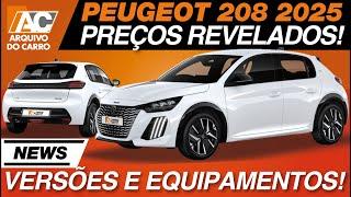 NOVO PEUGEOT 208 2025 PREÇOS E VERSÕES REVELADOS