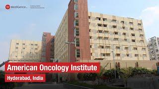 American Oncology Institute  Top Hospital in Hyderabad India