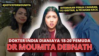 KASUS TRAGIS DOKTER MUDA MOUMITA DEBNATH.  #NERROR