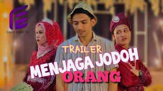 TRAILER MENJAGA JODOH ORANG Faris Eddy Viral Tv