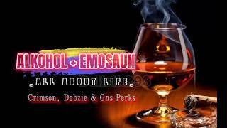 All About Life - ALKOHOL + EMOSAUN Official Lirik Musick 