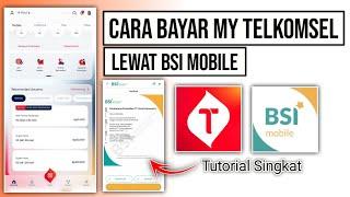 Cara bayar MyTelkomsel lewat BSI Mobile Banking  Cara bayar MyTelkomsel pakai BSI