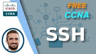 Free CCNA  SSH  Day 42  CCNA 200-301 Complete Course