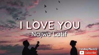 Lirik Lagu Najwa Latif - I Love You