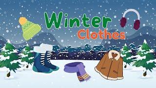 Winter Clothes  Learn About Winter Clothes  Vocabulary for Kids Educational Video for Kids