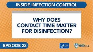 Episode 22 Why Does Contact Time Matter for Disinfection?