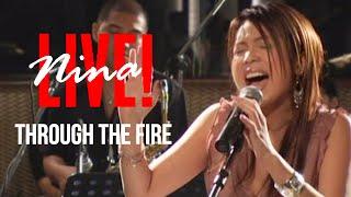 Nina - Through The Fire  Live