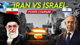 Iran Vs Israel  Millitary comparison  who has more advantage?