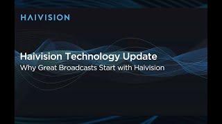 Haivision Technology Update Webinar 2024