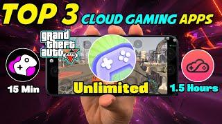Top 3 Unlimited Cloud Gaming  Top 3 Cloud Gaming App To Play Gta V And More Pc Games