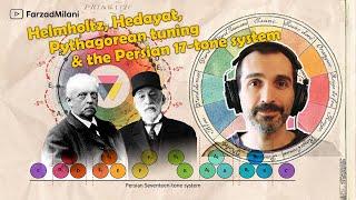 Helmholtz Hedayat Pythagorean tuning and the persian 17-tone System