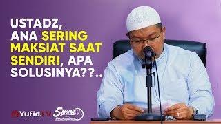 Solusi Sering Maksiat Tatkala Sendiri - Ustadz Dr. Firanda Andijra M.A. - 5 Menit yang Menginspirasi