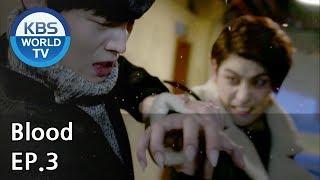 Blood  블러드 EP.3 SUB  KOR ENG CHN MLY VIE IND