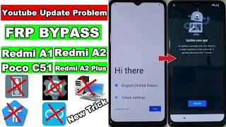 Youtube Update Problem Redmi A2 FRP BypassPoco C51 FRP UnlockRedmi A2 Plus FRP RemoveRedmi A1 FRP