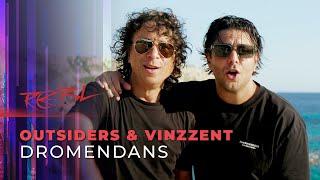 Outsiders & Vinzzent - Dromendans