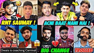 RNT Saumay Owais Hector CG New IGL & COACH  Omega Amit Rega Full ANGRY Mazy Trolled Jonathan