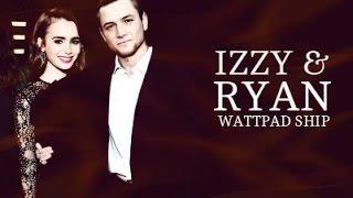 Izzy & Ryan a wattpad ship trailer