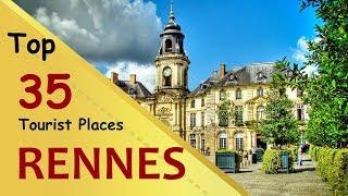 RENNES Top 35 Tourist Places  Rennes Tourism  FRANCE