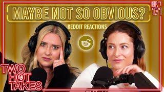 Maybe Not So Obvious?  Two Hot Takes Podcast  Reddit Readings