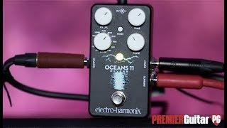 Review Demo Electro-Harmonix Oceans 11