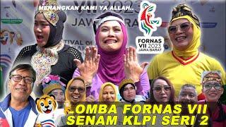  KENANGAN FORNAS VII BANDUNG KLPI️-  LOMBA SENAM KLPI SERI KE - 2