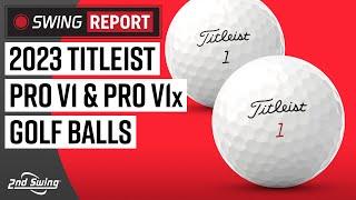 2023 Titleist Pro V1 and Pro V1x  The Swing Report