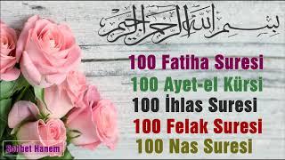 100 Fatiha 100 Ayetel Kursi 100 İhlas 100 Felak 100 Nas  Suretul Esrar