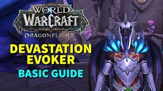 Devastation Evoker 101 Learn the Basics in Patch 10.1