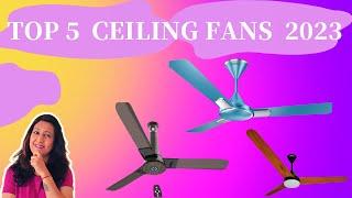 Best ceiling fans in India Top 5 ceiling fans review सीलिंग फैन कौन सा लेना चाहिए