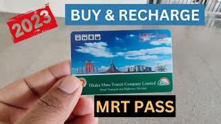HOW TO BUY & RECHARGE MRT PASS IN BANGLADESH  DHAKA METRO RAIL  DMTCL  MAMUN CHOWDHURY