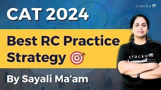 Best RC Practice Strategy To Crack CAT 2024 By Sayali Maam