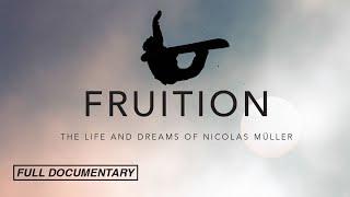 FRUITION - The Life and Dreams of Nicolas Müller Full Documentary