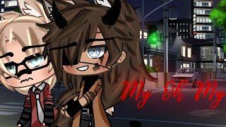 My Oh My Gay GLMV Old gacha life song •Orig Ideas•