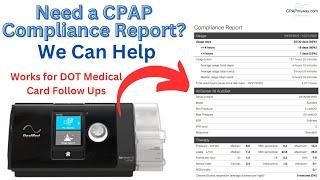 Need a CPAP Compliance Report - Good for DOT