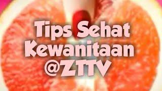 Tips Sehat Kewanitaan - Tetap Gadis