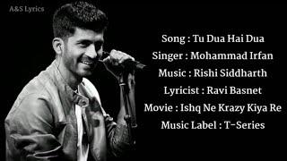 Tu Dua Hai Dua LYRICS Mohammad Irfan Rishi Siddharth Ravi Basnet Ishq Ne Krazy Kiya Re