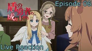 Reaction+Commentary Tate no Yuusha no Nariagari Episode 6