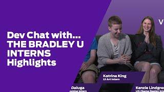 Dev Chat Bradley U Interns Highlights