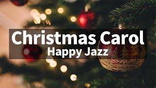  Happy ver. Christmas Jazz instrumental  Carol Piano Collection
