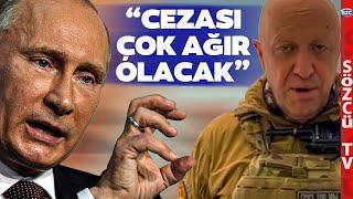 Putinden Wagner Krizi Sonrası İlk Açıklama Çarpıcı Dış Güçler ve Darbe Sözleri