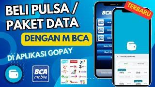 Cara Membeli Pulsa dan Paket Data dengan M Banking BCA di Aplikasi Gopay Terbaru