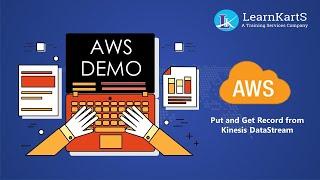 AWS Kinesis Firehose Demo Get and Put Record from Kinesis DataStream