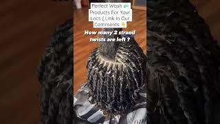 How Many 2 Strands Twists Are Left ? #locs_18 #shorts