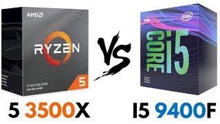 Ryzen 5 3500X vs i5 9400F  i5 9400F vs Ryzen 5 3500X  Ryzen 5 3500X Benchmarks  H-Tech