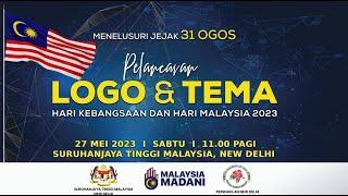 HKHM 2023  SEKITAR MAJLIS PELANCARAN LOGO & TEMA HARI KEBANGSAAN DAN HARI MALAYSIA DI LUAR NEGARA