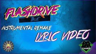 FLASHDRIVE SONG - Blue Instrumental Remake