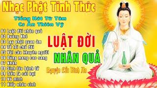 Luật Đời Nhân Quả Lạy Phật Quan Âm..999 Ca Khúc Phật GiáoTiếng Hát Từ Tâm #Nghe Nguyện Cầu Bình An